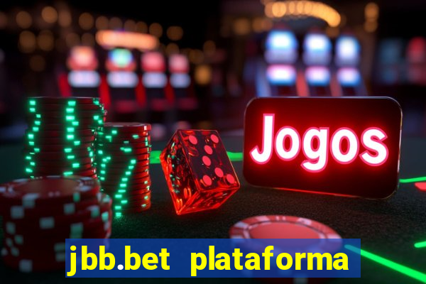 jbb.bet plataforma de jogos